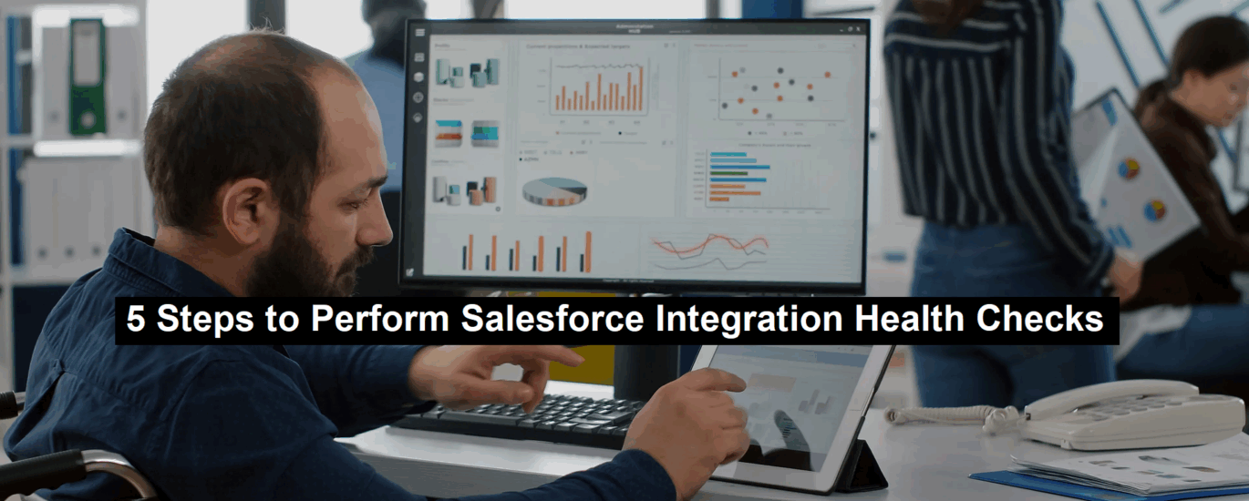 Salesforce Integration Health Checks